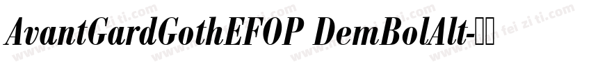 AvantGardGothEFOP DemBolAlt字体转换